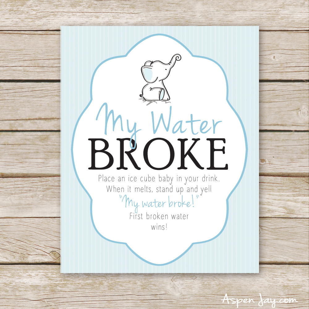 Blue Elephant My Water Broke Sign