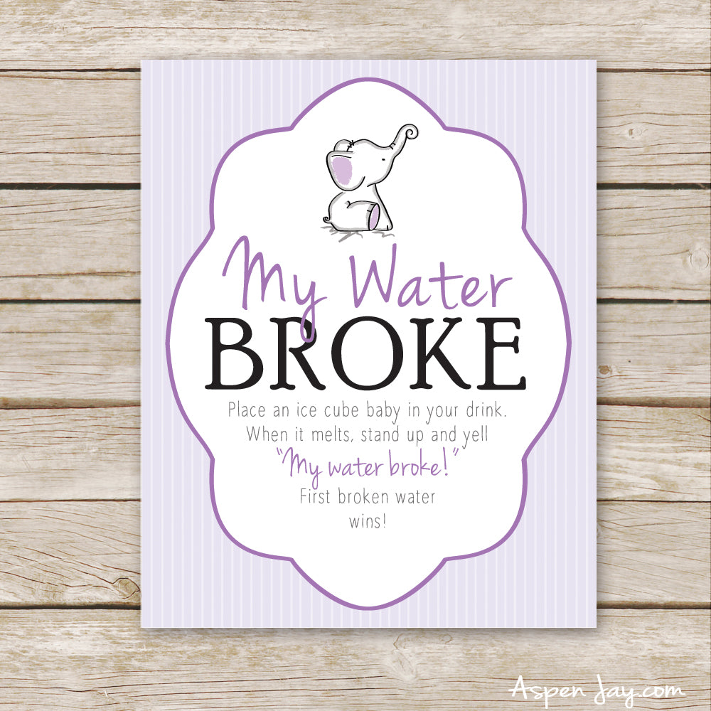 Purple Elephant My Water Broke Sign