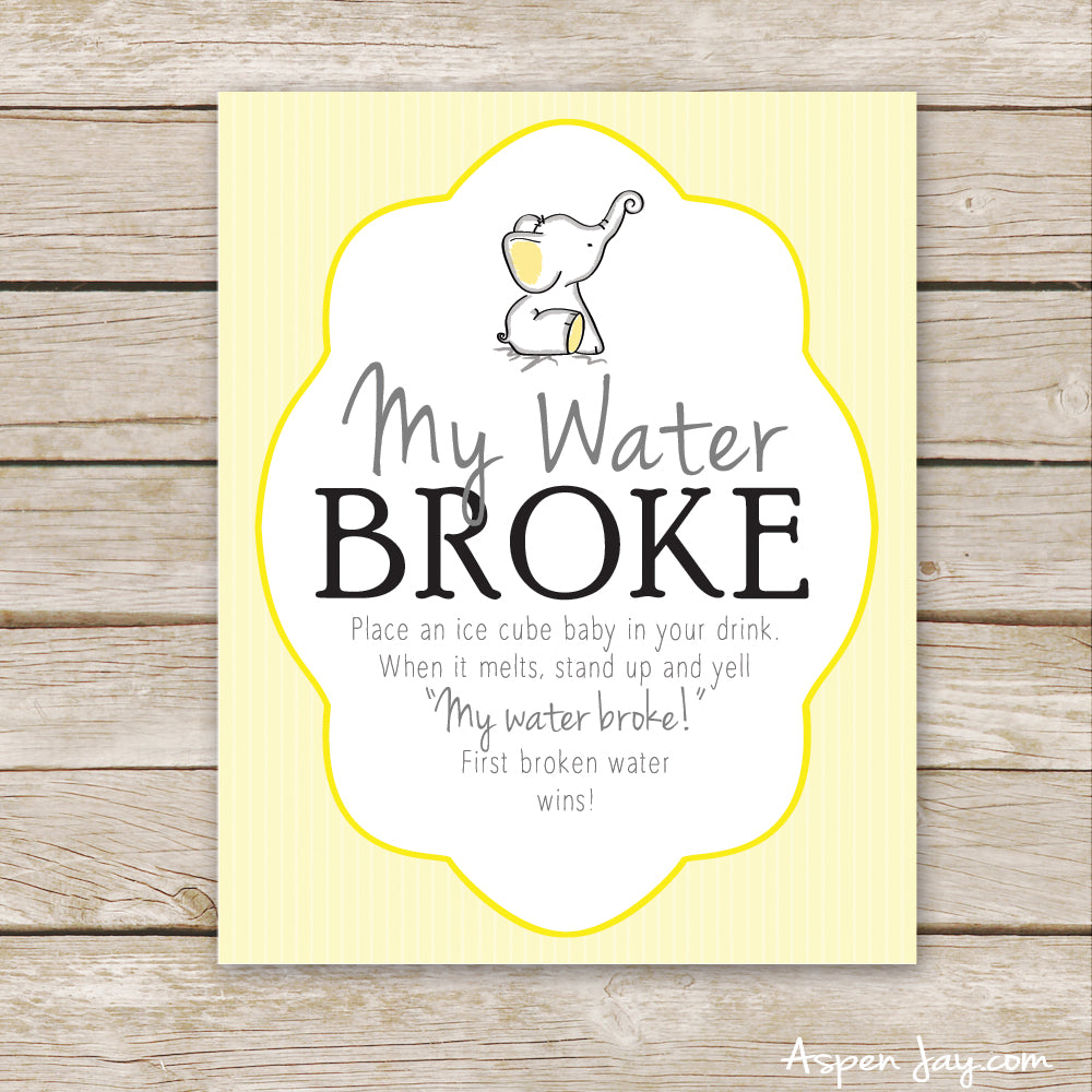 Yellow Elephant My Water Broke Sign