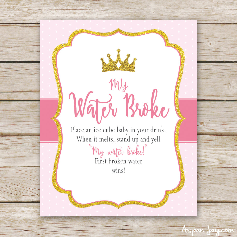 Pink Princess My Water Broke Sign
